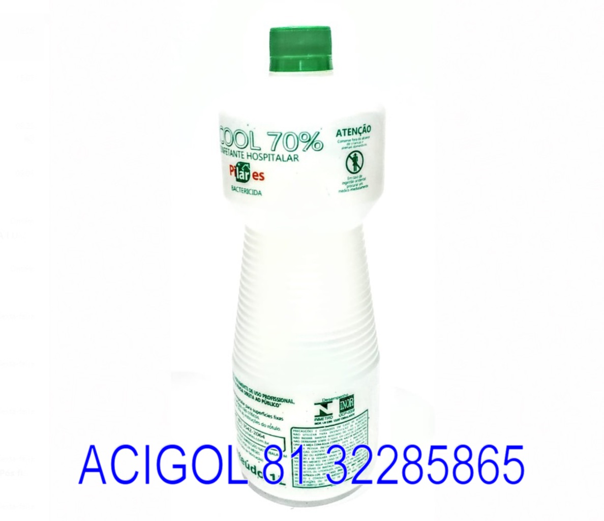 ALCOOL ETILICO HIDRATADO PILARES LIQUIDO 70 INCM COM 1 LITRO - ACIGOL RECIFE 81 32285856